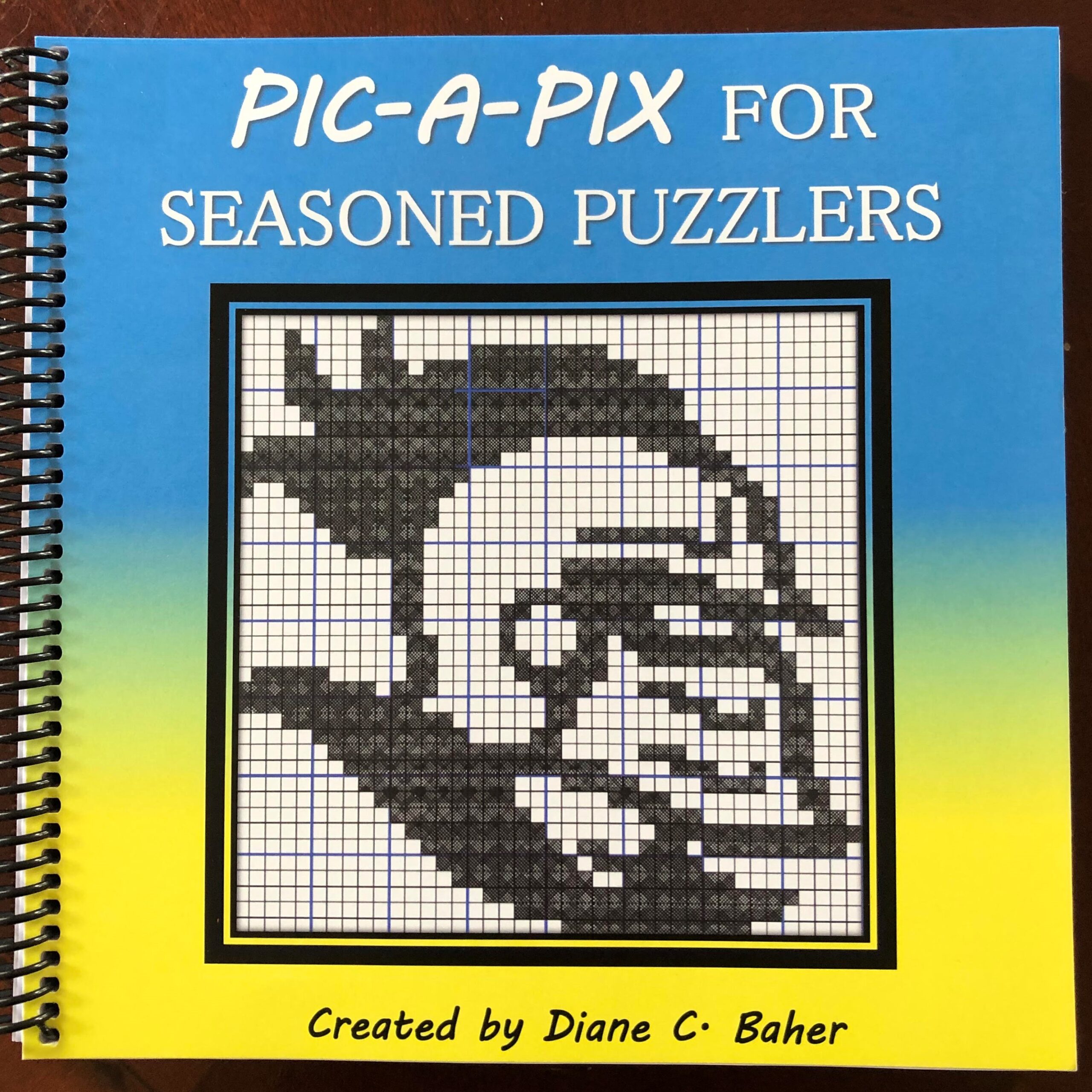 Pic-a-Pix Puzzles for Seasoned Puzzlers by Diane Baher